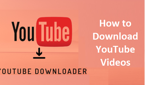 How to Download YouTube Videos ? : A Comprehensive Guide